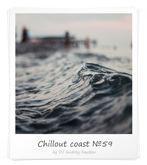 Andrey Faustov - Chillout Coast # 59 episode artwork