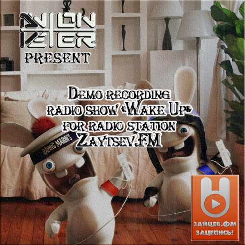 Anton Veter - Demo recording radio show 'Wake Up' for radiostation Zaytsev.FM (dub version) episode artwork