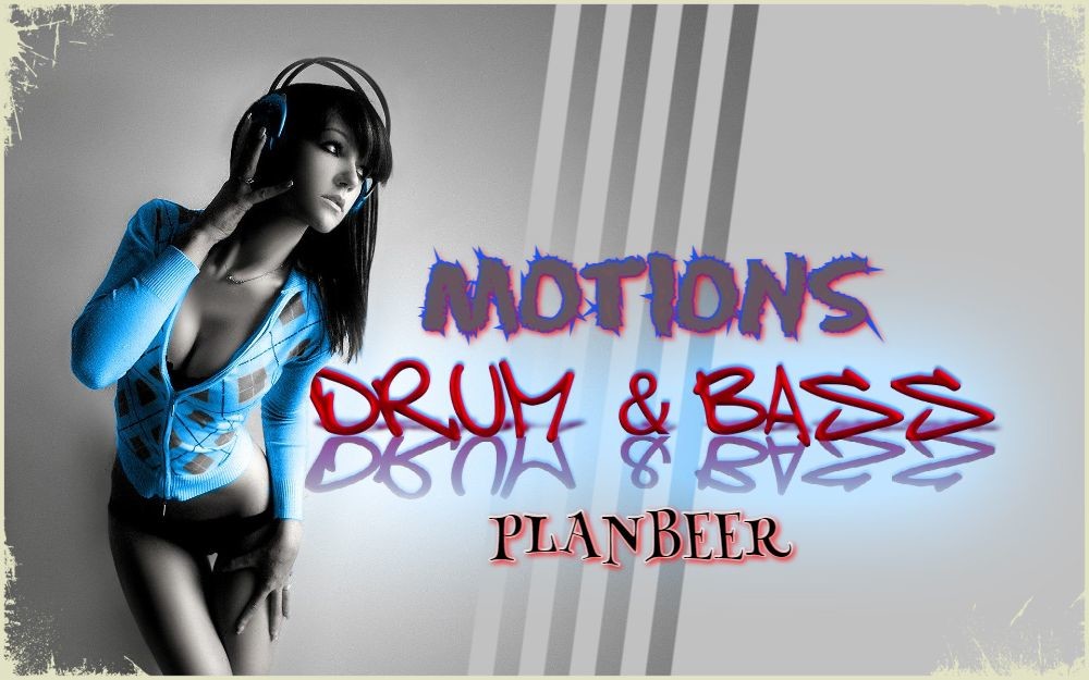 MOTIONS --- Drum & Bass Mix ( от PLANBEERa )