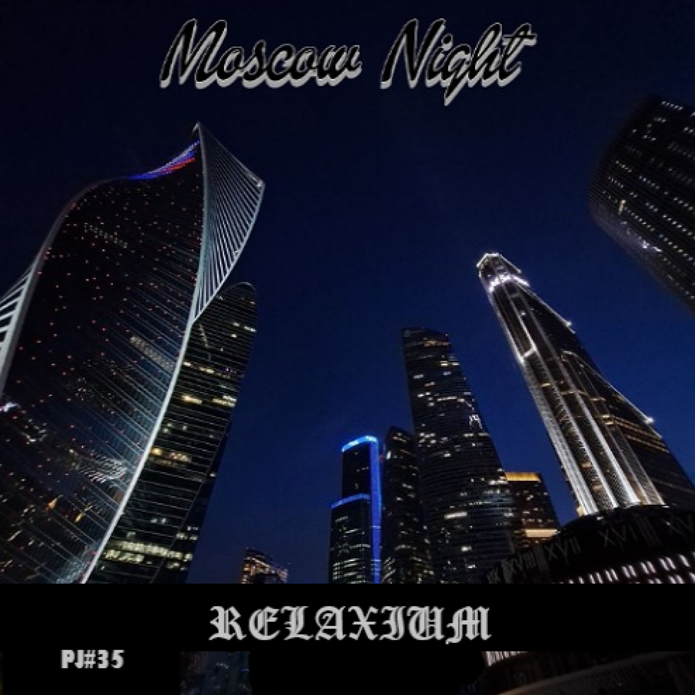 Relaxium - Moscow Night (Project 35)