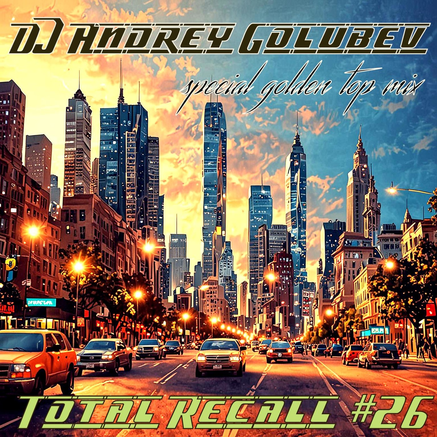 DJ Andrey Golubev - Total Recall #26 (special golden top mix)