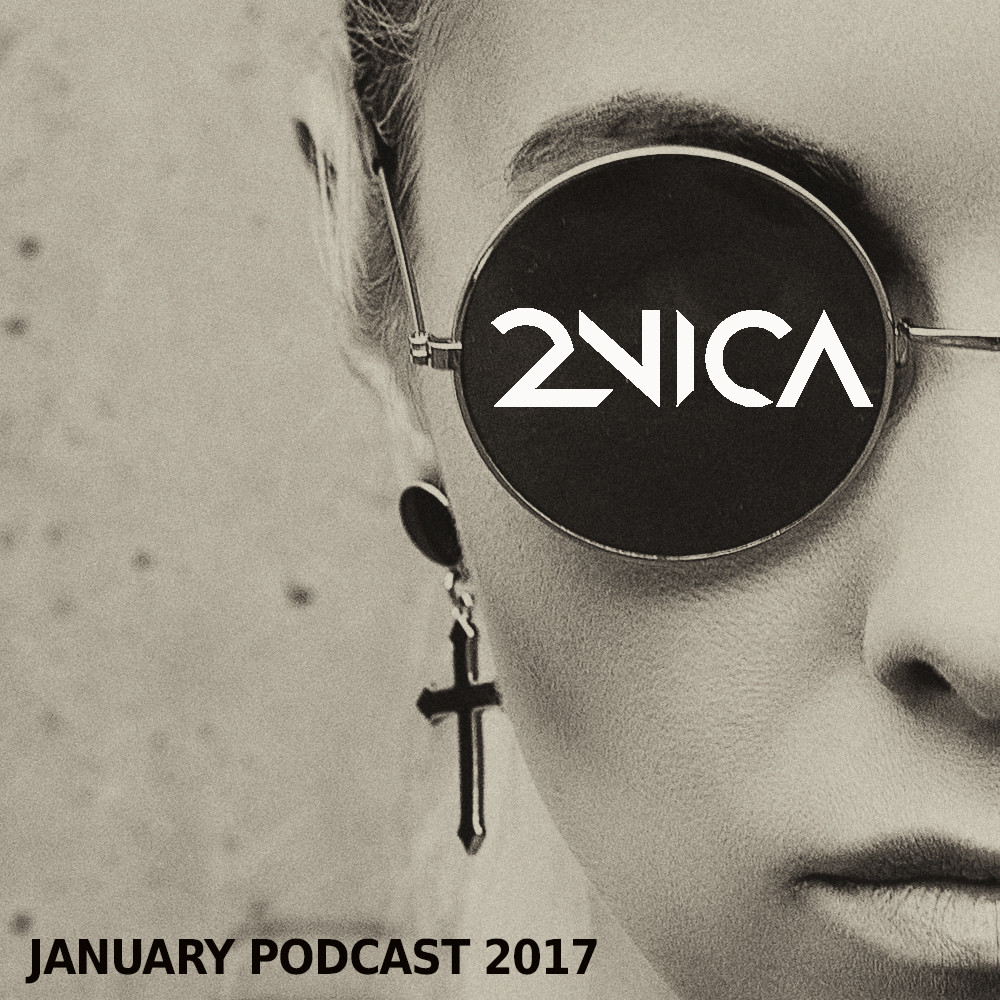 2NICA - January Podcast 2017 episode artwork