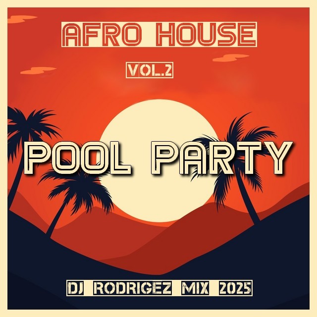 Summer Picnic Pool party - Vol.2 - DJ Rodrigez afro mix 2025 episode artwork