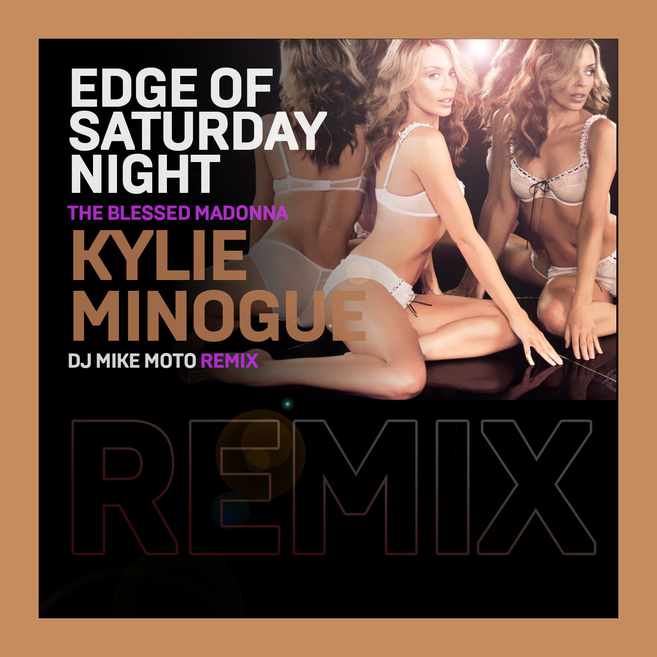 The Blessed Madonna & Kylie Minogue - Edge Of Saturday Night (DJ Mike Moto Remix)
