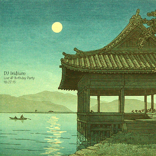 DJ Iridium - Live @ Birthday Party (18-07-15) episode artwork