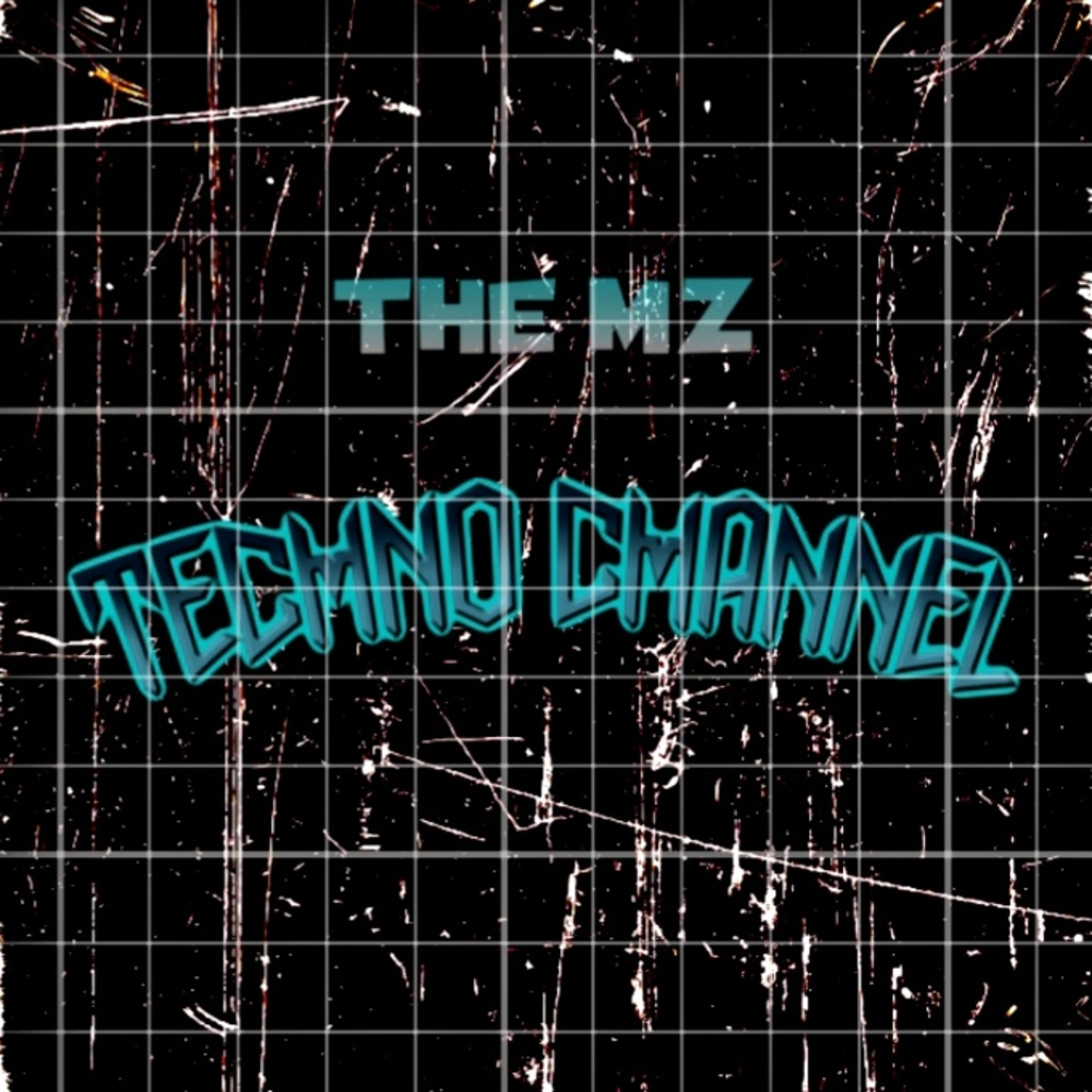 Techno Channel from The Mz – The Mz
