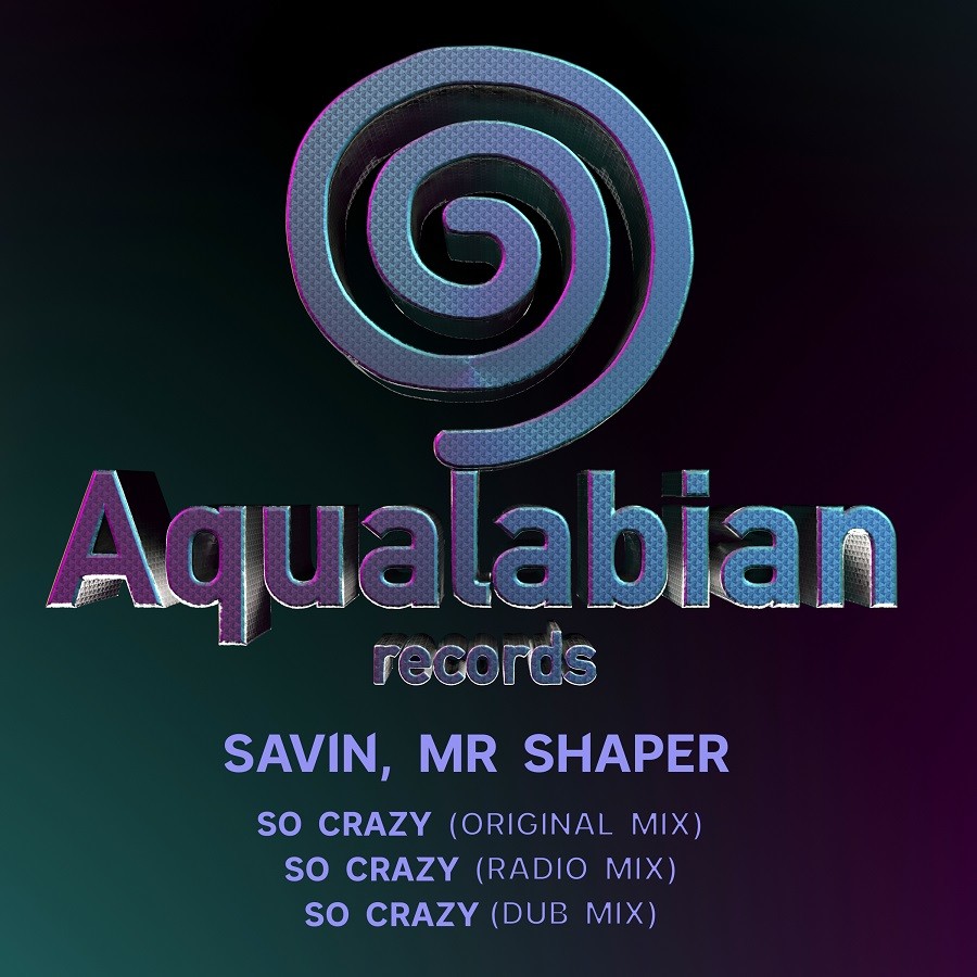 Savin, Mr Shaper - So Crazy (Original Mix) episode artwork