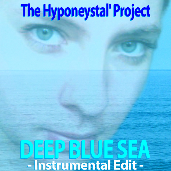 The Hyponeystal' Project - Deep Blue Sea (Instrumental Edit) episode artwork