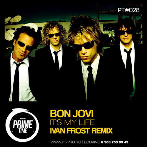 Bon Jovi - It's My Life (Ivan Frost Remix) episode artwork