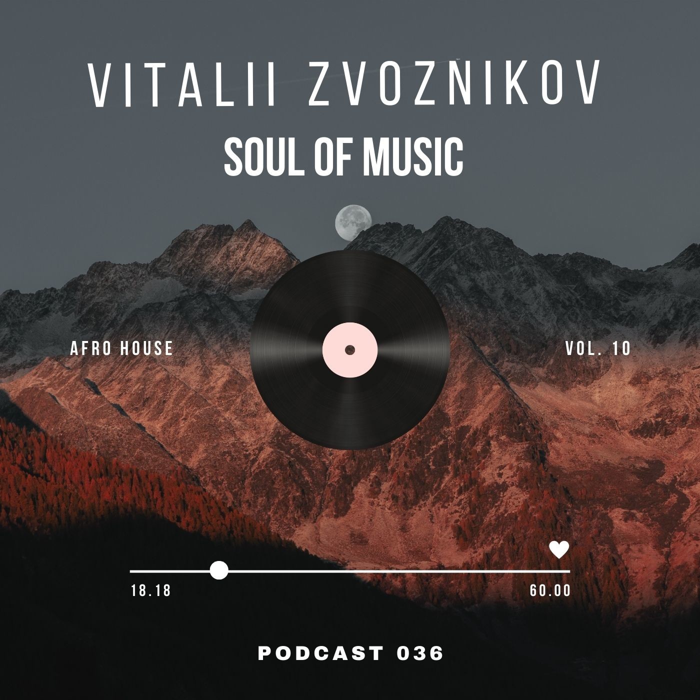 Vitalii Zvoznikov - Soul of Music (Podcast 036) #36