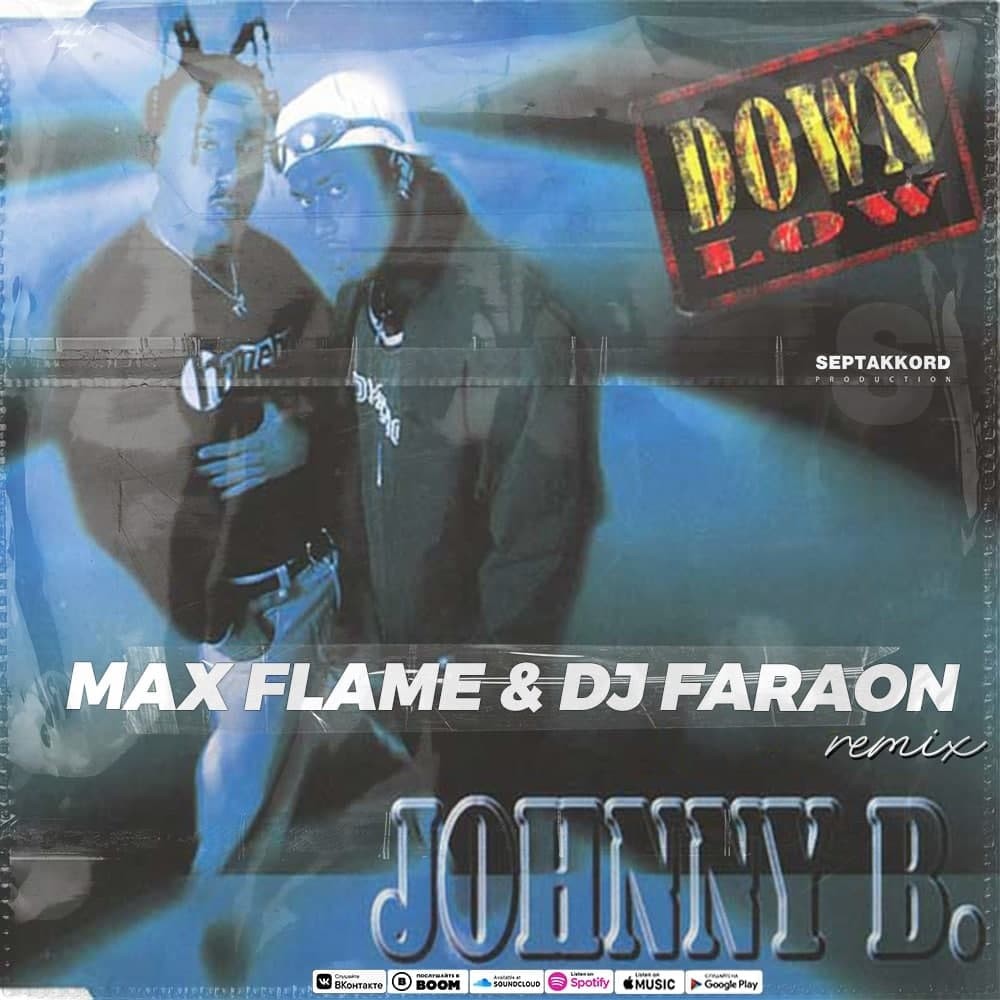 Down Low - JohnnyB. (Max Flame & Dj Faraon Remix)