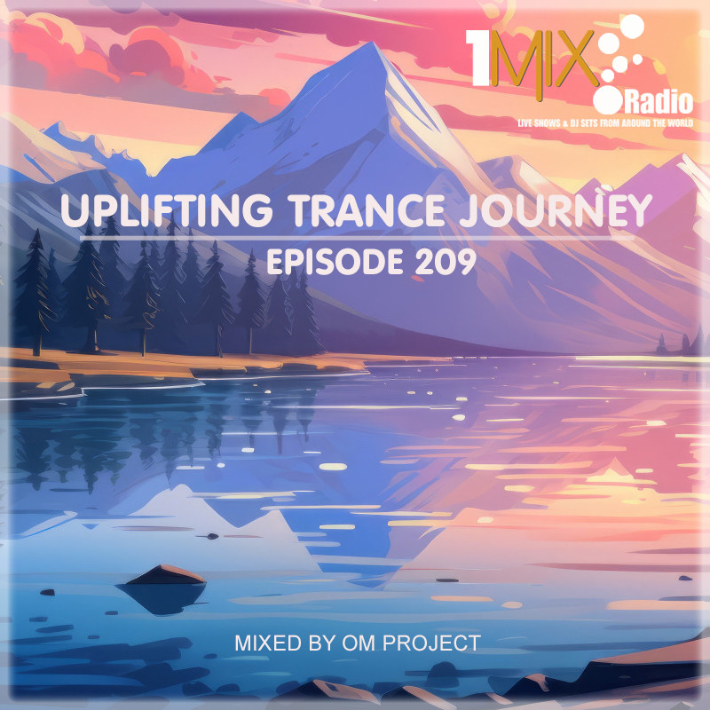 OM Project - Uplifting Trance Journey #209 [1Mix Radio] #209 episode artwork