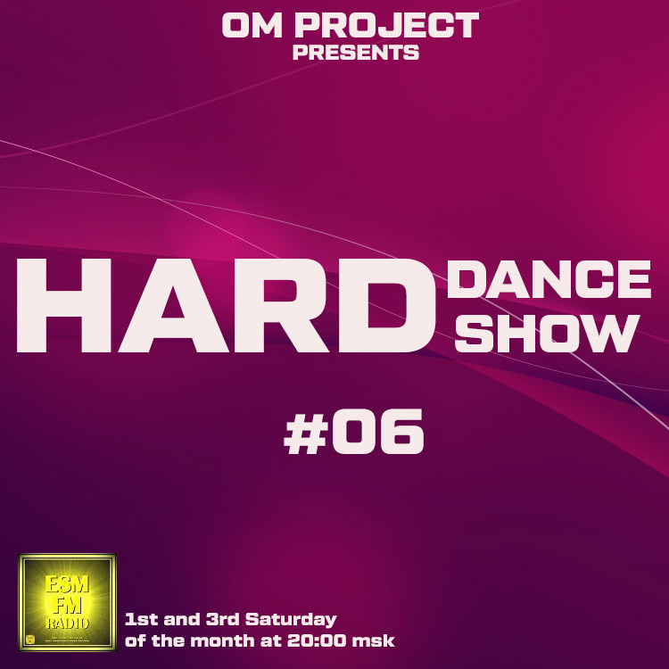 OM Project - Hard Dance Show #06 [16-05-2026] Radio ESM-FM #6