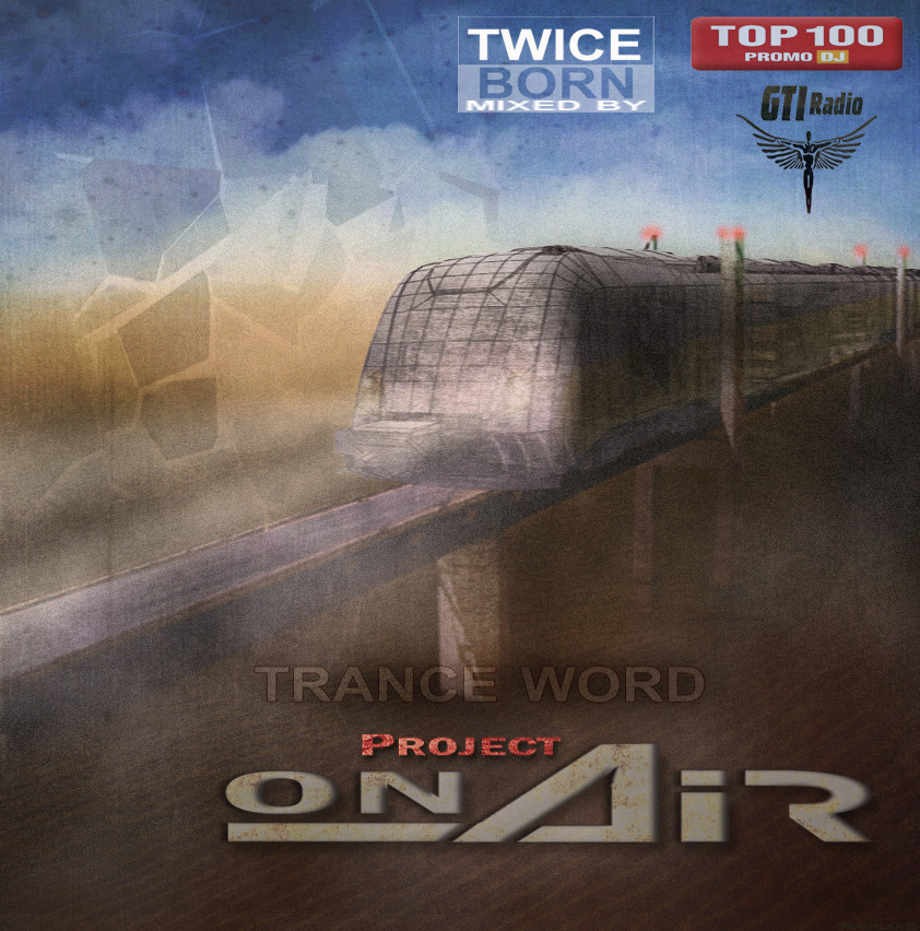 Project ON AIR - Trance Word 006 (January 2015) - podcast episode cover