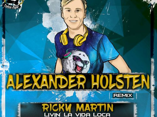 Ricky Martin - Livin' La Vida Loca (Alexander Holsten Remix) Radio.