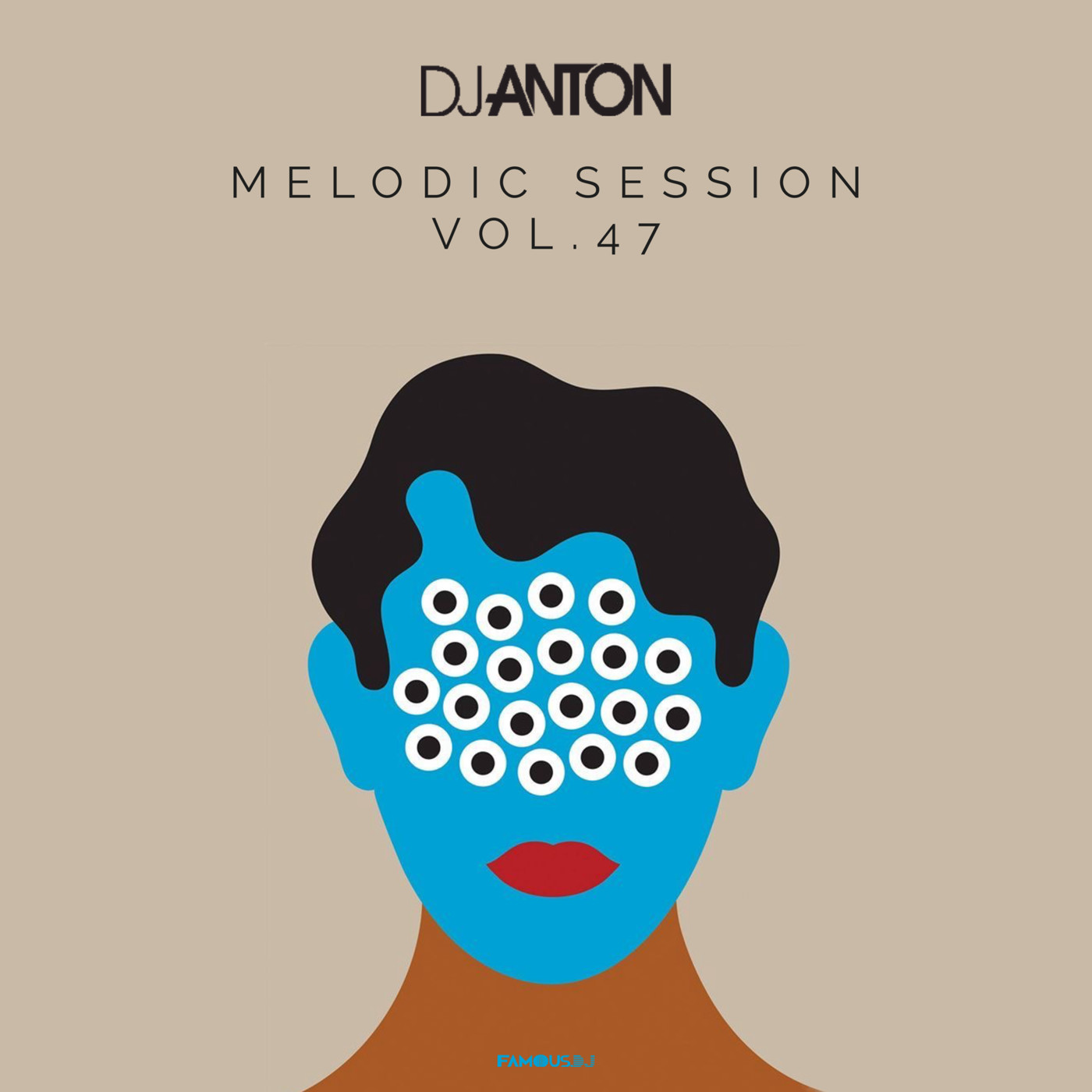 DJ ANTON - MELODIC SESSION VOL.47