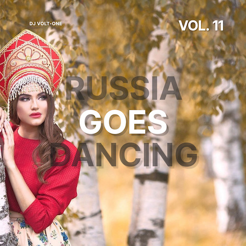 DJ Volt-One - Russia Goes Dancing Vol.11 episode artwork