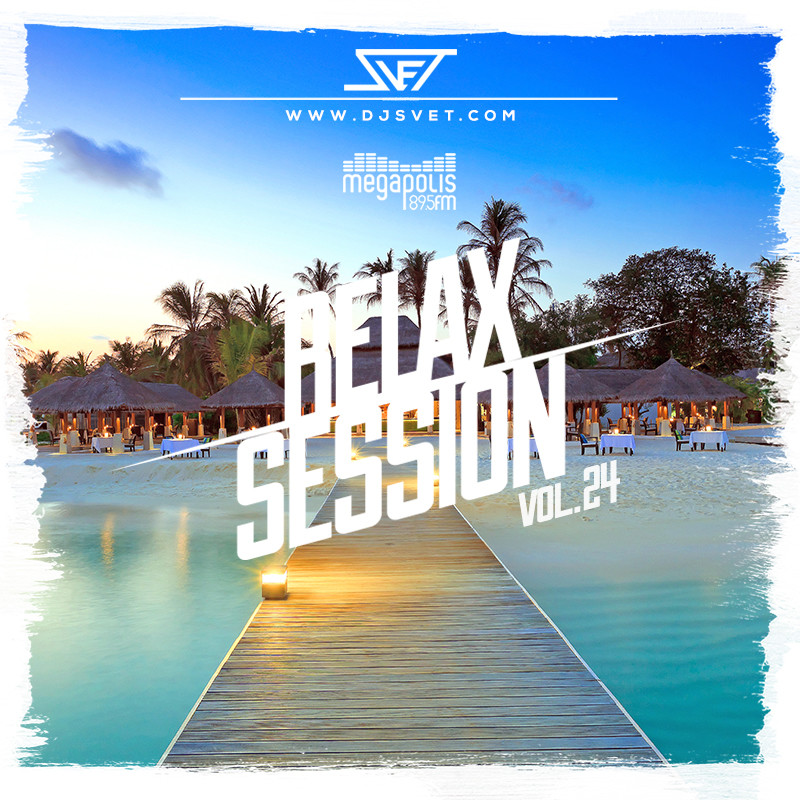 SVET - Relax Session # 24 (Megapolis FM) episode artwork
