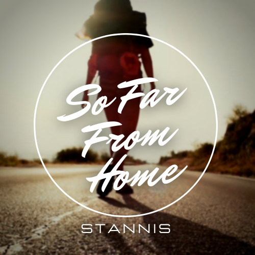 STANNiS - So Far From Home