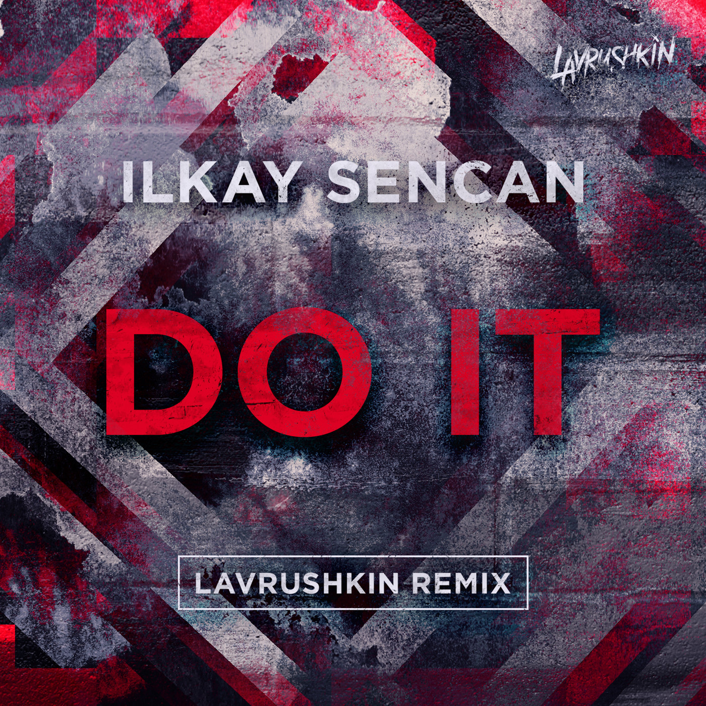 cover of episode Ilkay Sencan - Do It (Lavrushkin Remix)