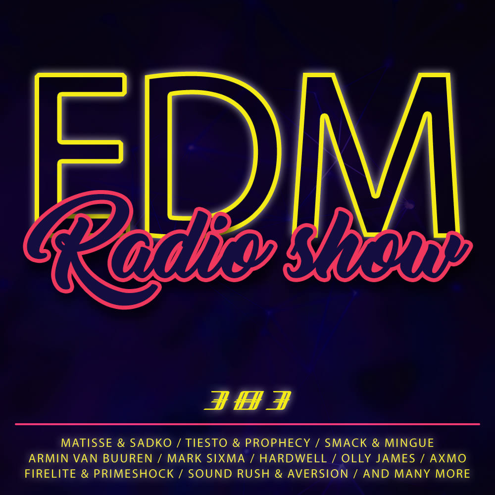 EDM Radio Show #383