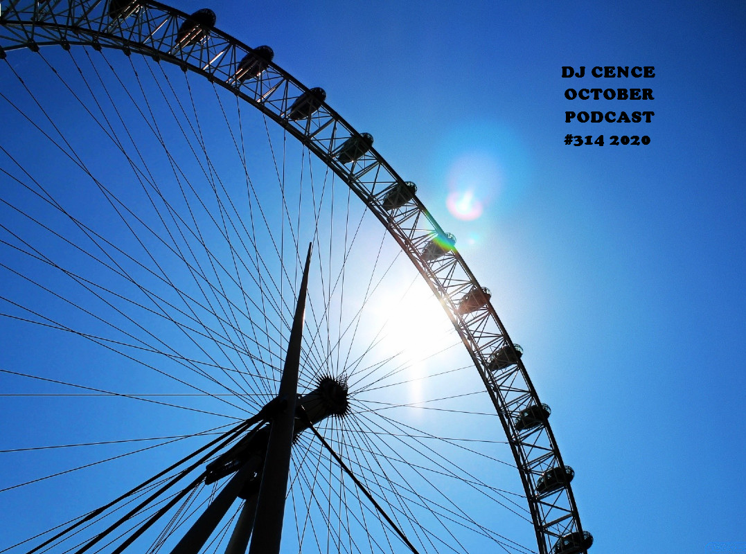DJ CENCE OCTOBER PODCAST #314 #2020