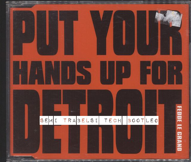 Put your hands up for Detroit - Fedde Le Grand (Semi Trabelsi tech house bootleg remix)