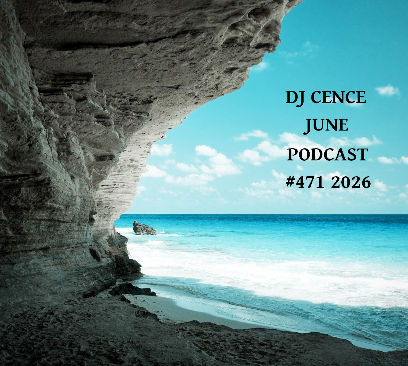 DJ CENCE JUNE PODCAST #471 #2026 episode artwork