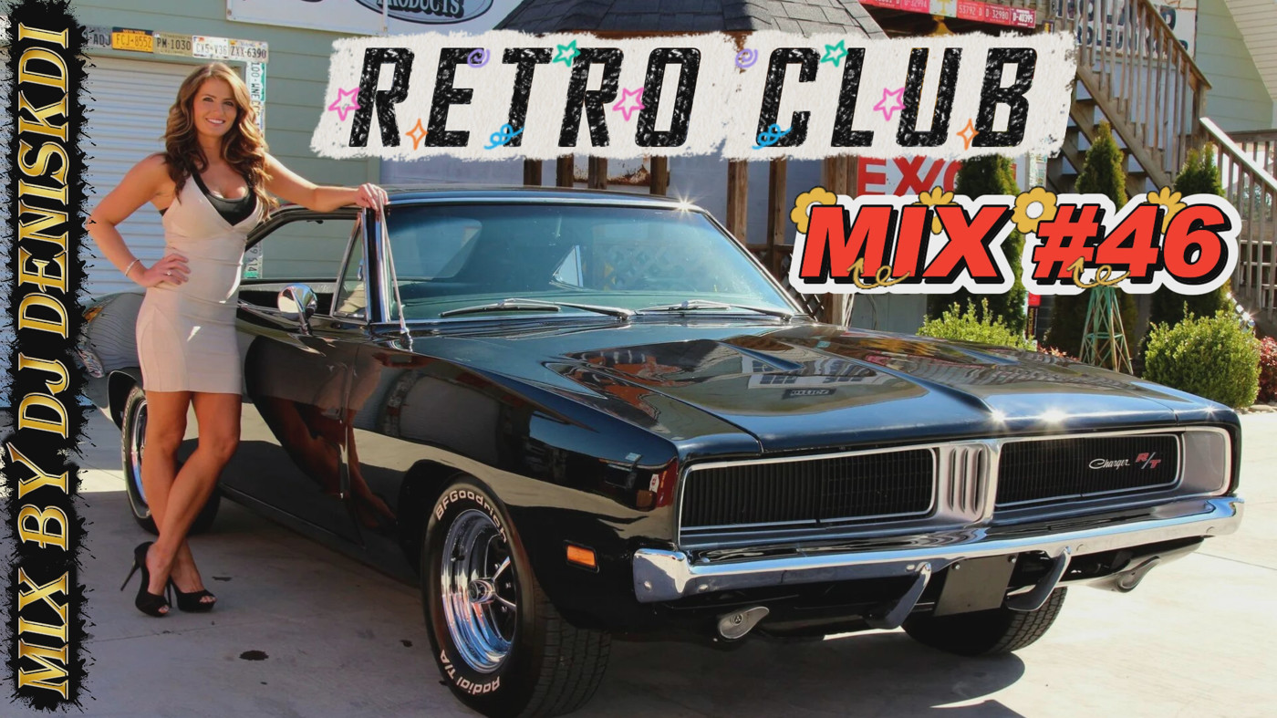 DJ DenisKdi - Retro Club Mix #46