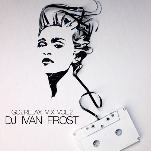 Dj Ivan Frost - Go2Relax Mix vol.2 episode artwork