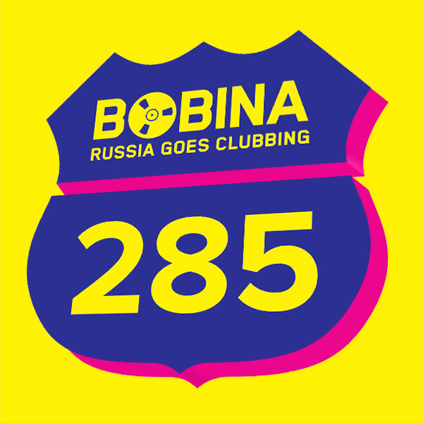 Bobina - Russia Goes Clubbing #285 (26.03.14)