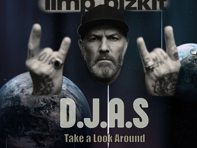 D.J.A.S & Limp Bizkit - Take a Look Around 2025 – D.J.A.S