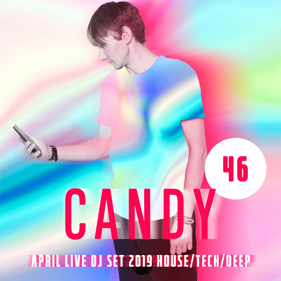 Dmitriy 5Star - Candy 46 (April Live 2019) Dmitriy 5Star - Candy 46 (April Live 2019)