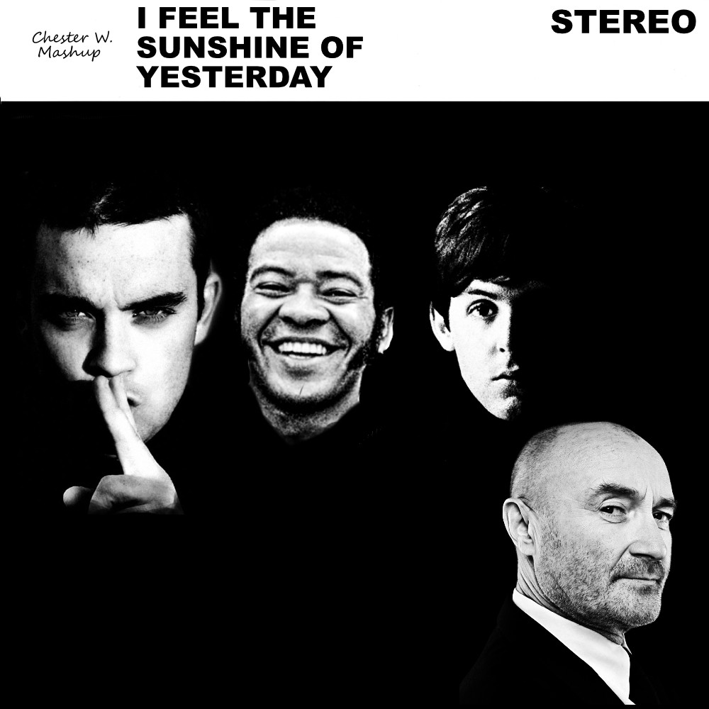 Feel The Sunshune Of Yesterday (Robbie Williams vs. Bill Withers vs ...