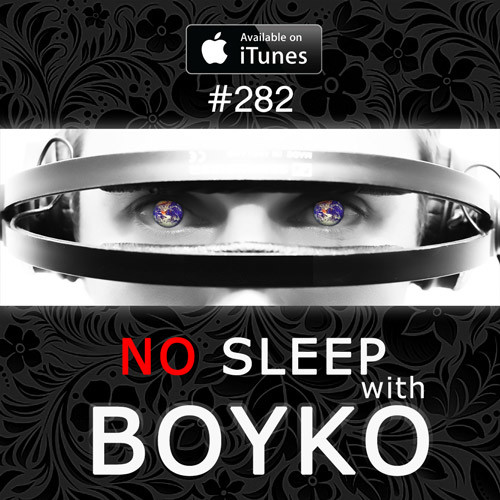 Dj Boyko - No Sleep (epizode 282) Club House, G-House