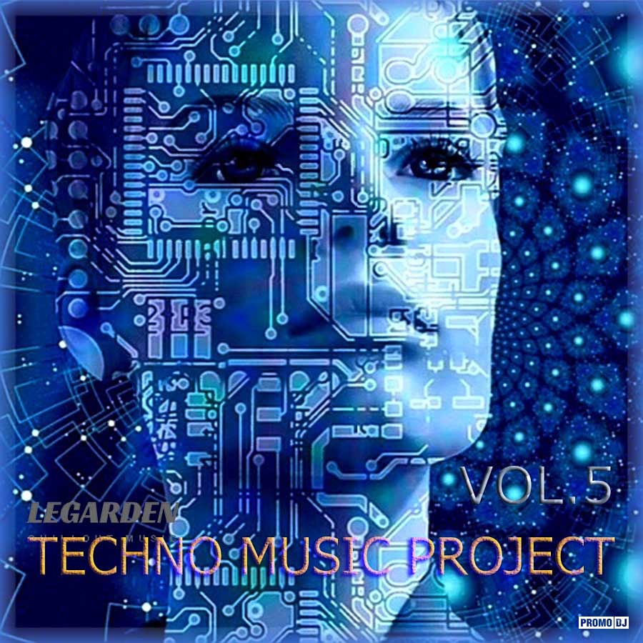 Legarden - Techno Music Project Vol.5 – Legarden