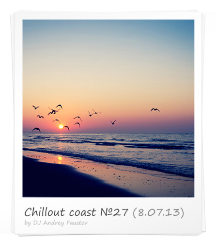 Andrey Faustov - Chillout Coast # 27 episode artwork