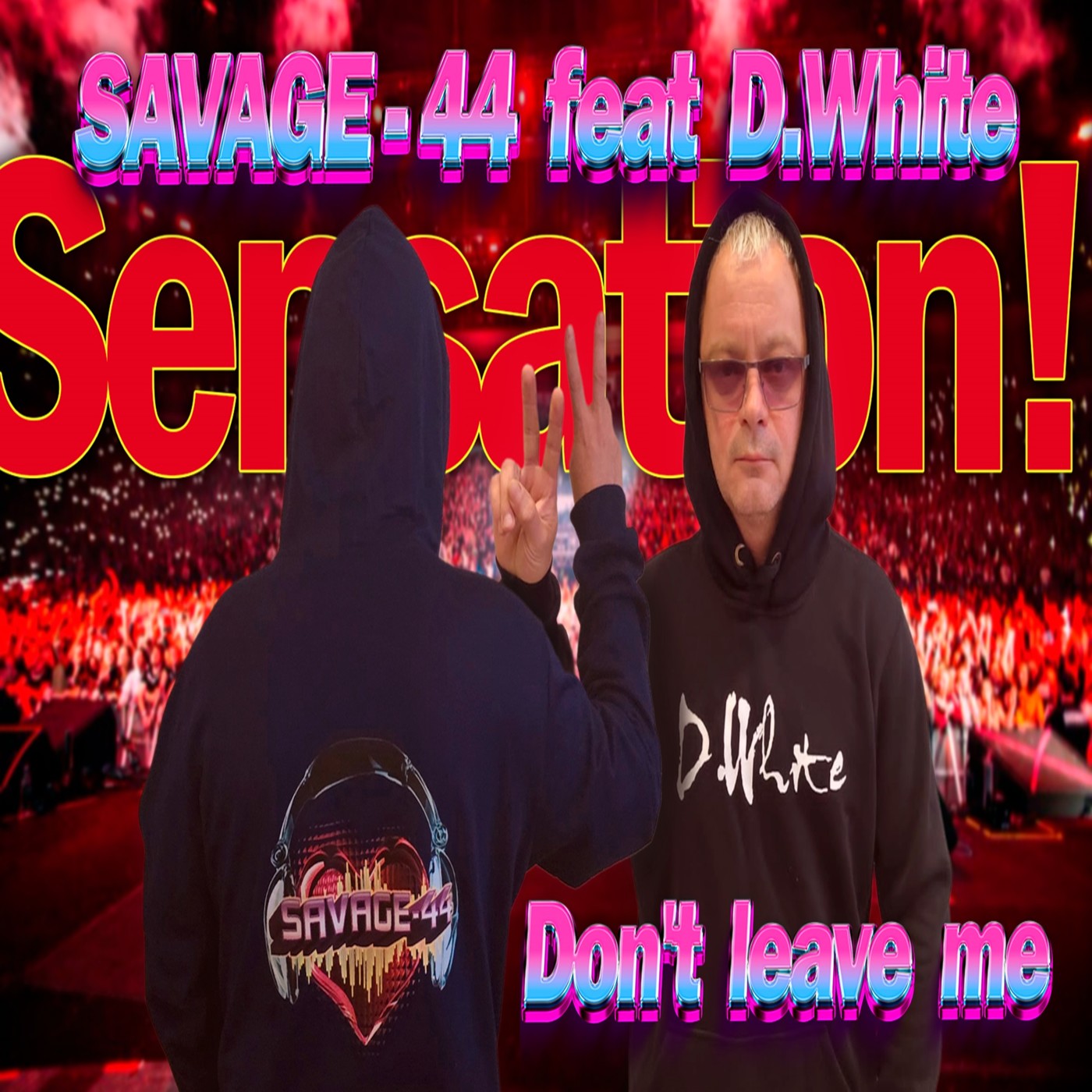 SAVAGE-44 feat D.White - Don't leave me