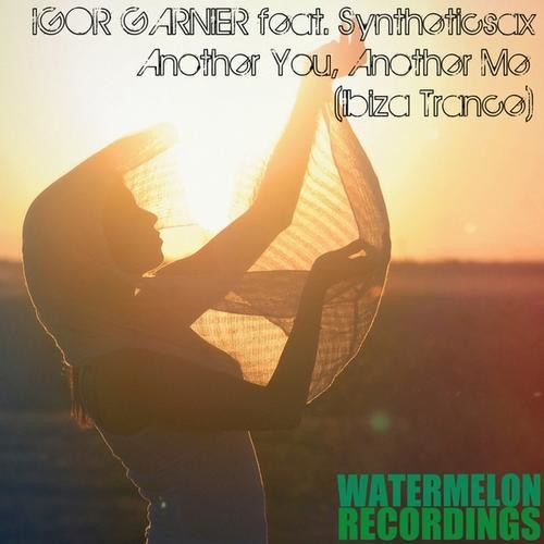 Igor Garnier feat. Syntheticsax - Another You, Another Me (Ibiza Trance Sessions) episode artwork