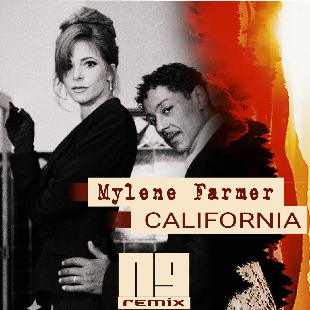 Mylène Farmer - California (NG Remix) – NG (Native Guest)