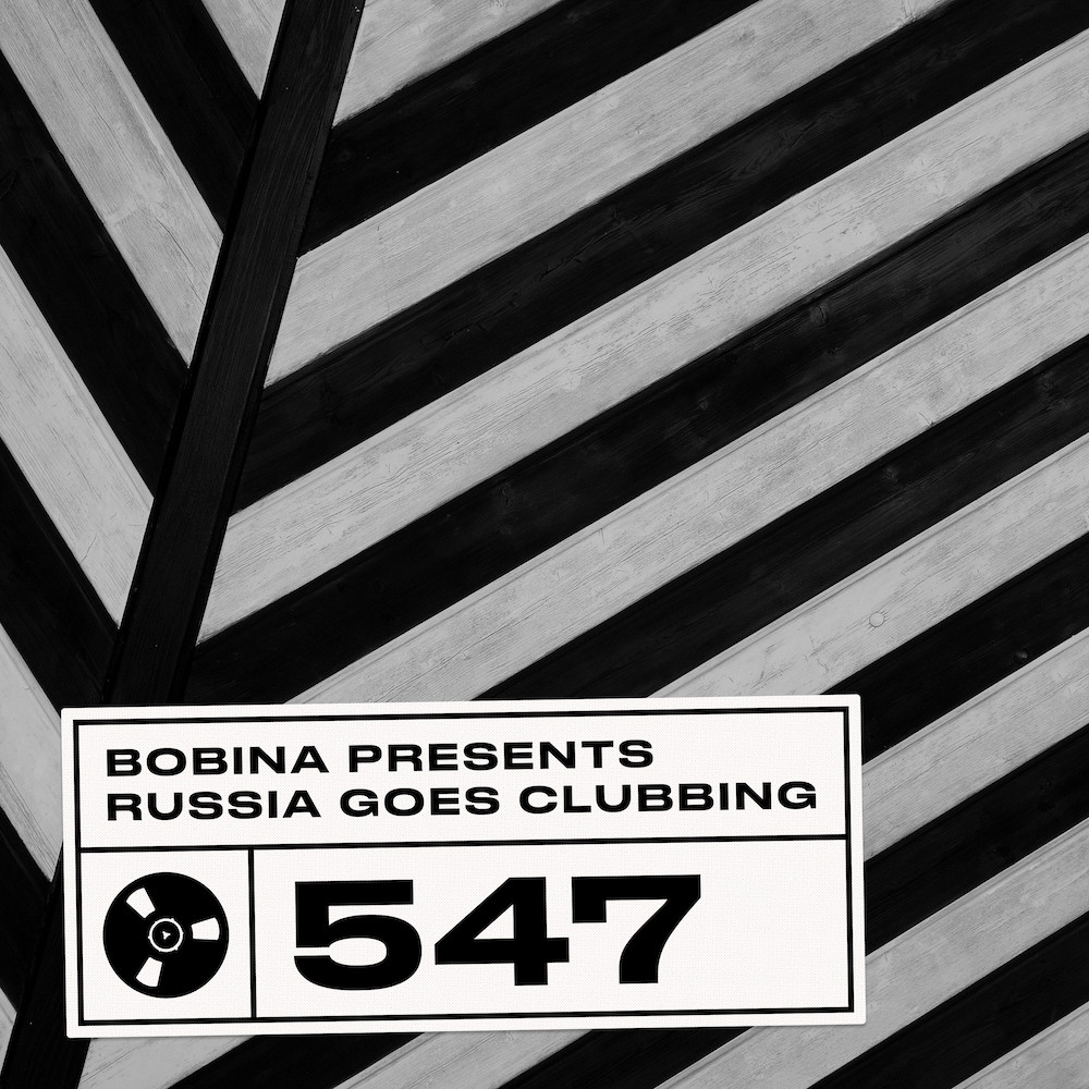 Bobina – Nr. 547 Russia Goes Clubbing (Eng) #547