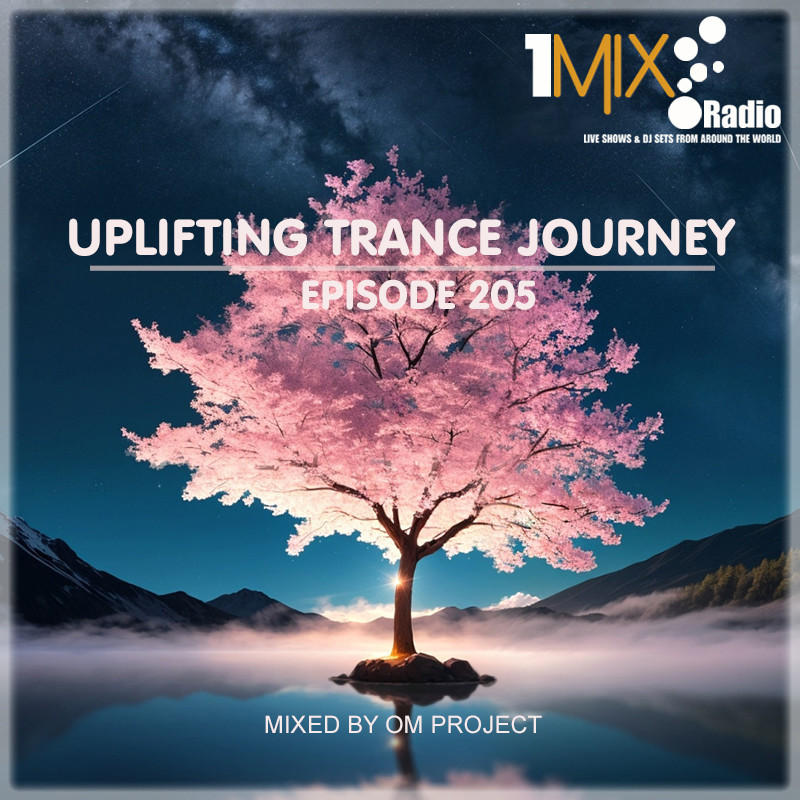 OM Project - Uplifting Trance Journey #205 [1Mix Radio] #205 episode artwork