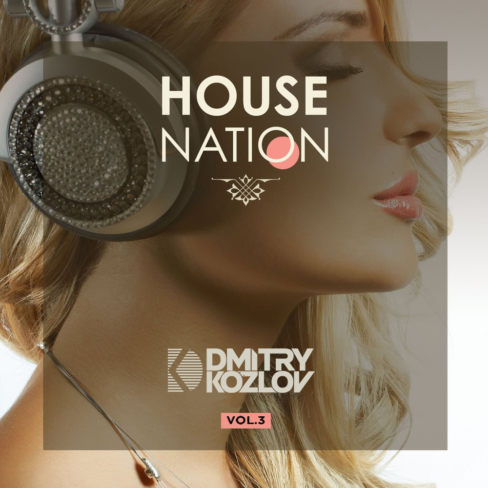DJ DMITRY KOZLOV & DJ ALEX KLAAYS - HOUSE NATION vol.3 (TECH & G-HOUSE) episode artwork