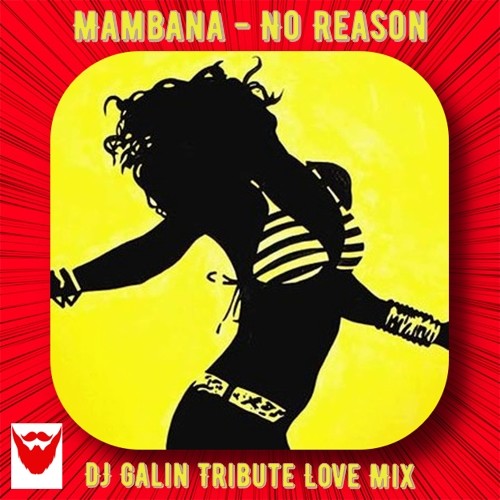 Mambana - No Reason (DJ Galin Tribute Love Radio Mix) episode artwork