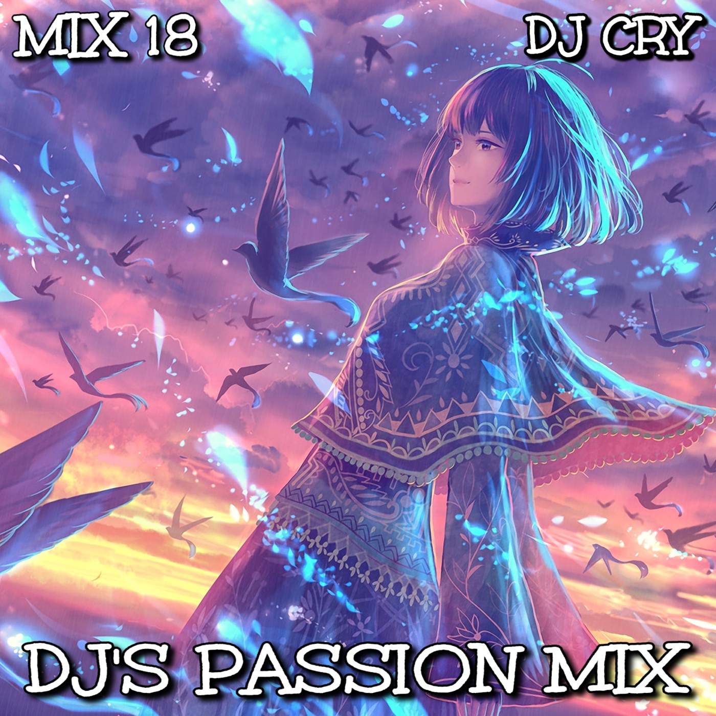 DJ Cry - DJ's Passion Mix 18