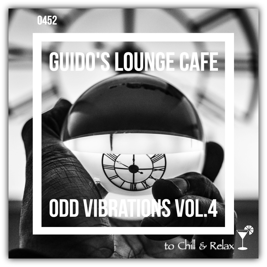 Guido's Lounge Cafe Broadcast 0452 Odd Vibrations Vol.4 (20201030) #452 episode artwork