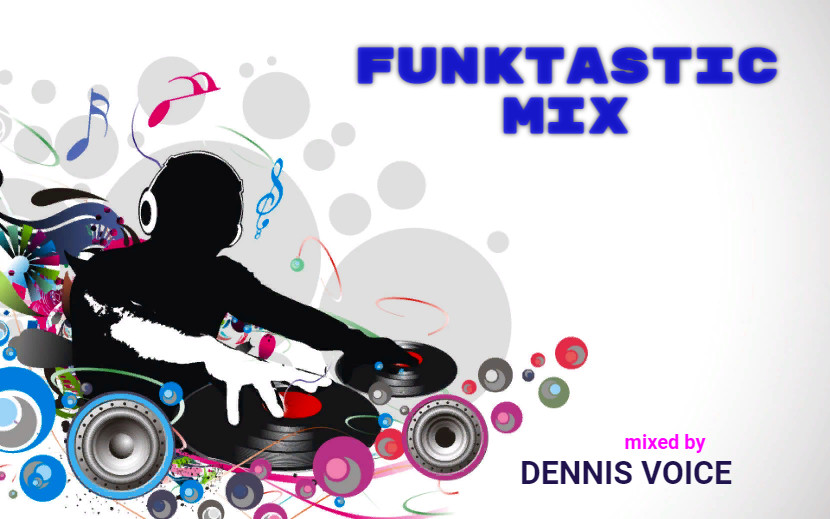 DENNIS VOICE "FunKtastic Mix" (November, 2022).