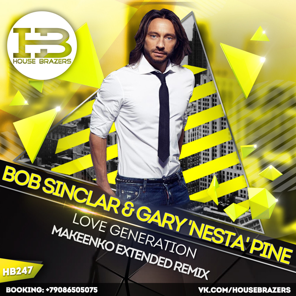 Bob Sinclar & Gary 'Nesta' Pine - Love Generation (DJ ...