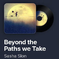 Sasa Slon - Beyond the Paths we Take Sasa Slon - Beyond the Paths we Take