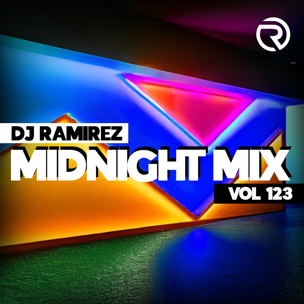 DJ Ramirez - Midnight Mix (Vol 123) #123
